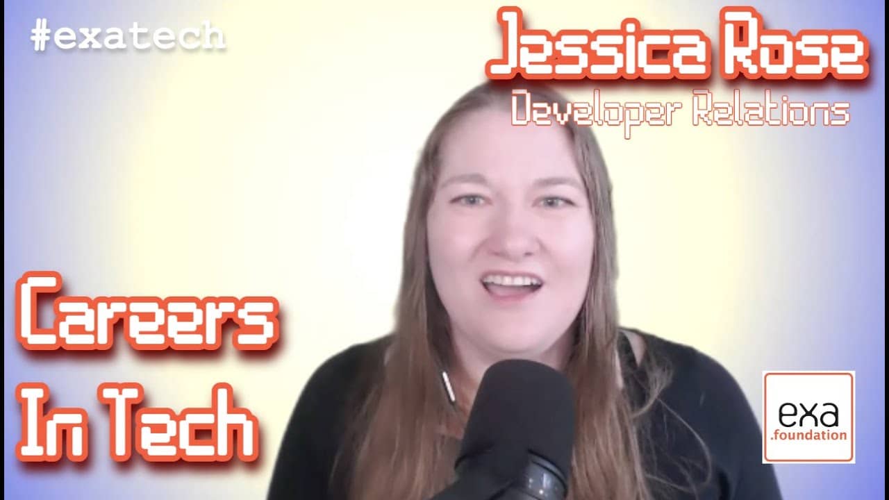 #exatech: Careers In Tech - Jessica Rose, Tech Professional & Conference Speaker
