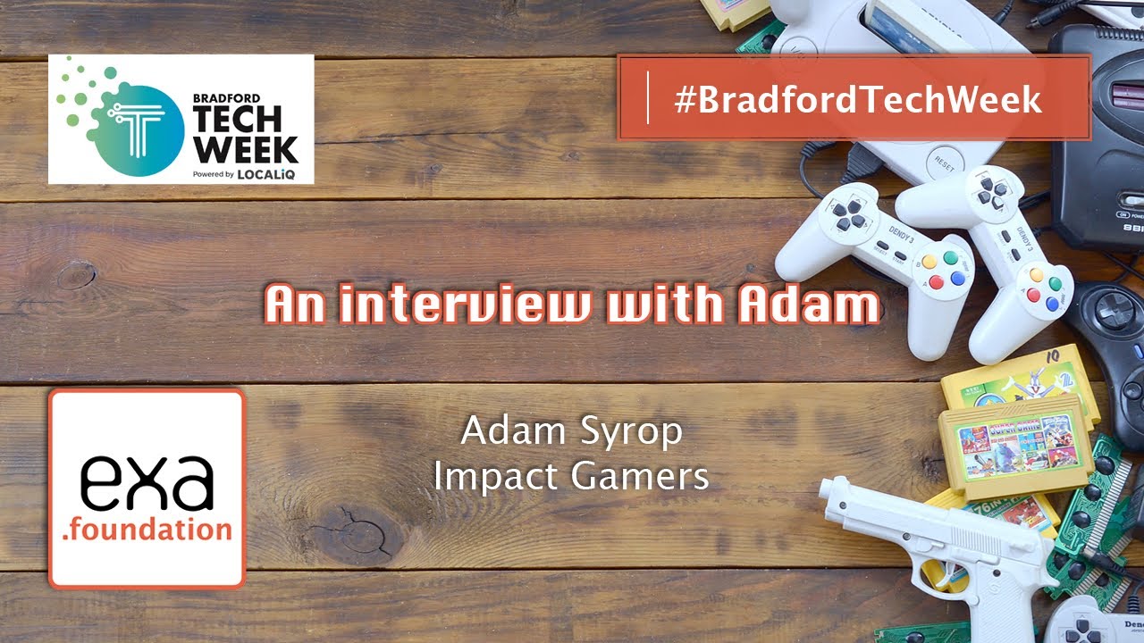 An interview with Adam #BradfordTechWeek
